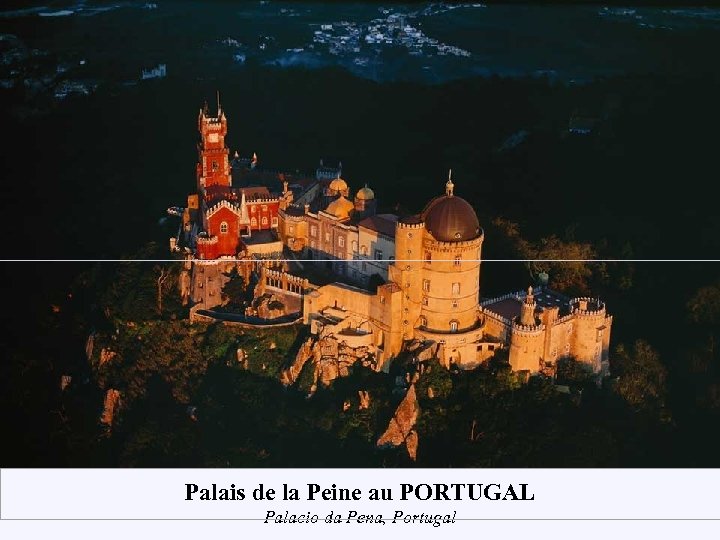 Palais de la Peine au PORTUGAL Palacio da Pena, Portugal 