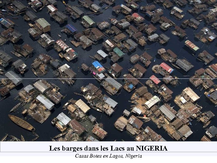 Les barges dans les Lacs au NIGERIA Casas Botes en Lagos, Nigeria 