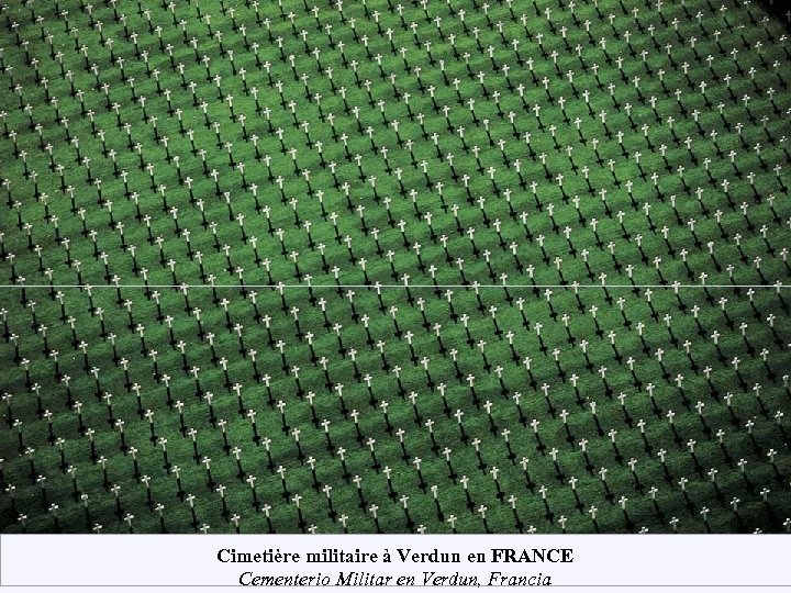 Cimetière militaire à Verdun en FRANCE Cementerio Militar en Verdun, Francia 