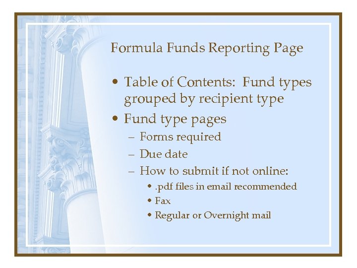 Formula Funds Reporting Page • Table of Contents: Fund types grouped by recipient type