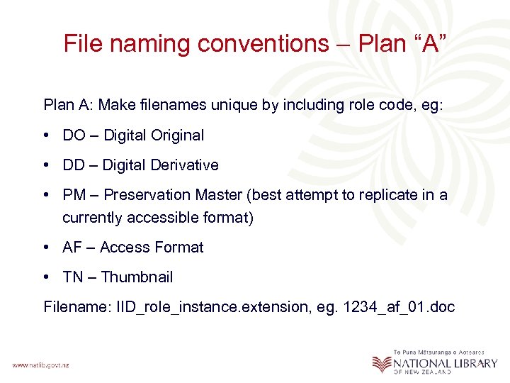 File naming conventions – Plan “A” Plan A: Make filenames unique by including role