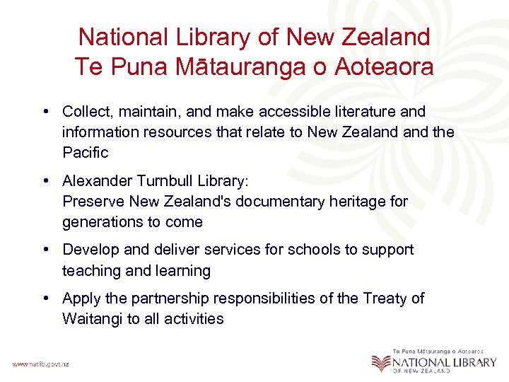 National Library of New Zealand Te Puna Mātauranga o Aoteaora • Collect, maintain, and