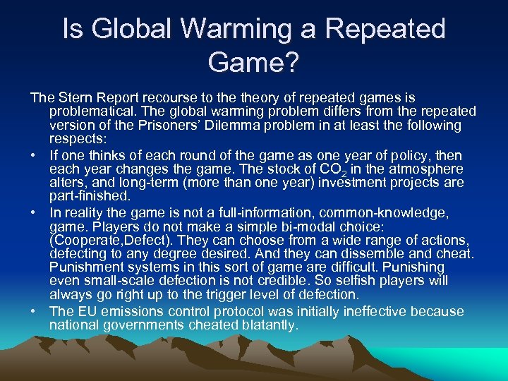 Is Global Warming a Repeated Game? The Stern Report recourse to theory of repeated