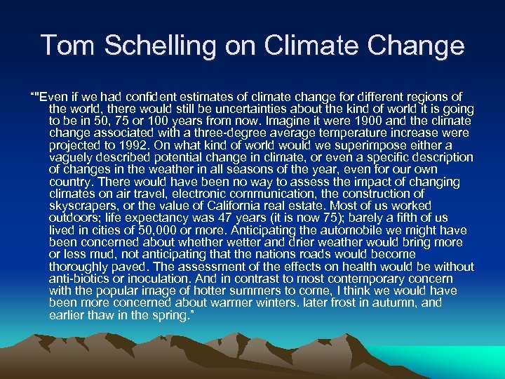 Tom Schelling on Climate Change “