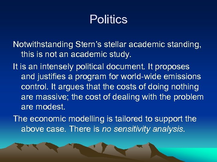 Politics Notwithstanding Stern’s stellar academic standing, this is not an academic study. It is