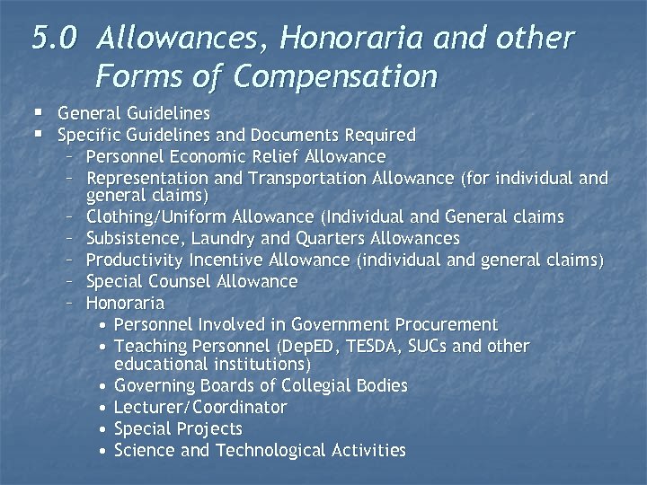 5. 0 Allowances, Honoraria and other Forms of Compensation § General Guidelines § Specific