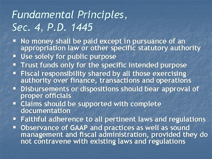 Fundamental Principles, Sec. 4, P. D. 1445 § No money shall be paid except