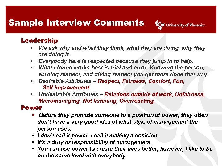 Sample Interview Comments Leadership § § § We ask why and what they think,