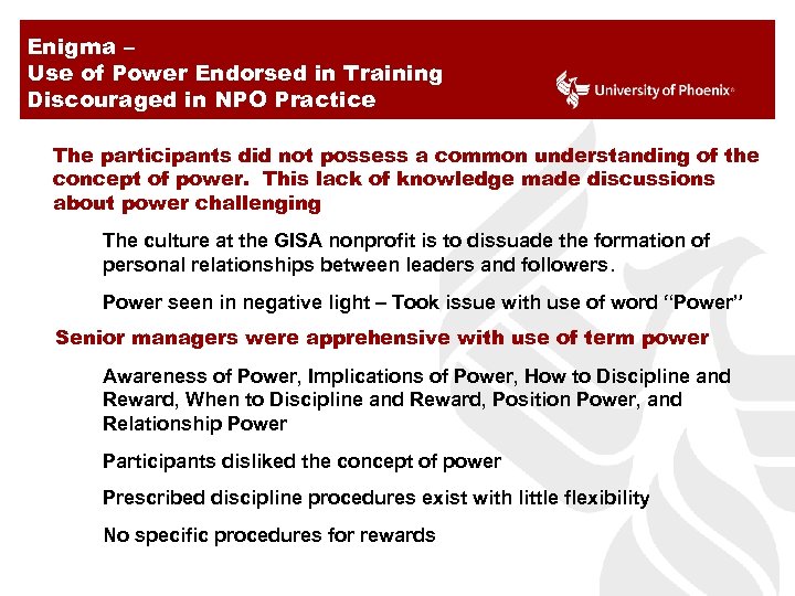 Enigma – Use of Power Endorsed in Training Discouraged in NPO Practice The participants