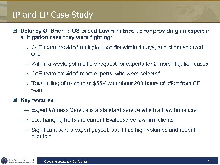 IP and LP Case Study © Delaney O’ Brien, a US based Law firm