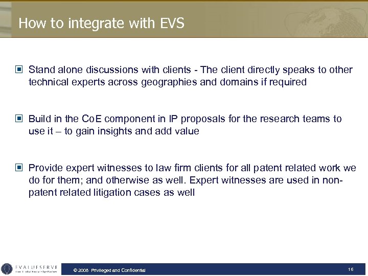 How to integrate with EVS © Stand alone discussions with clients - The client