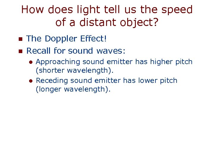 How does light tell us the speed of a distant object? n n The