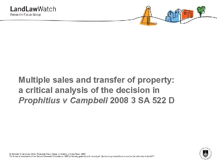 Multiple sales and transfer of property: a critical analysis of the decision in Prophitius