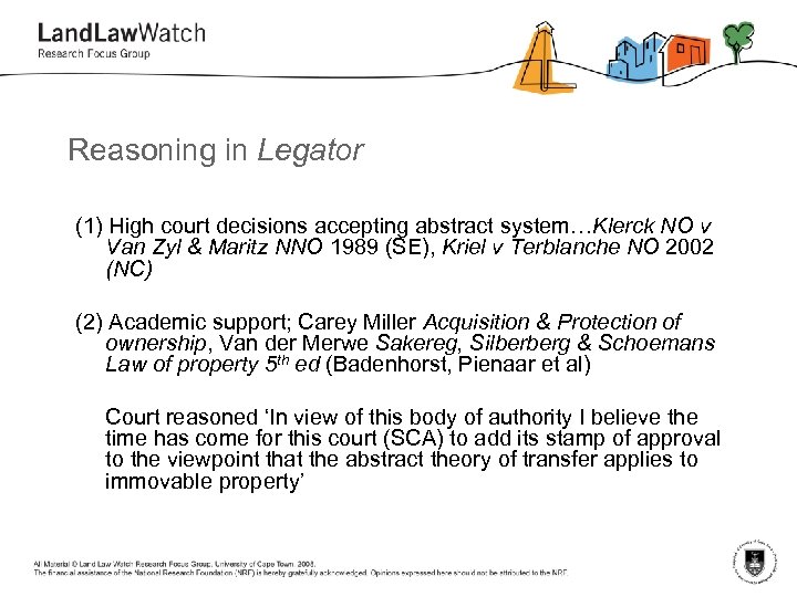 Reasoning in Legator (1) High court decisions accepting abstract system…Klerck NO v Van Zyl