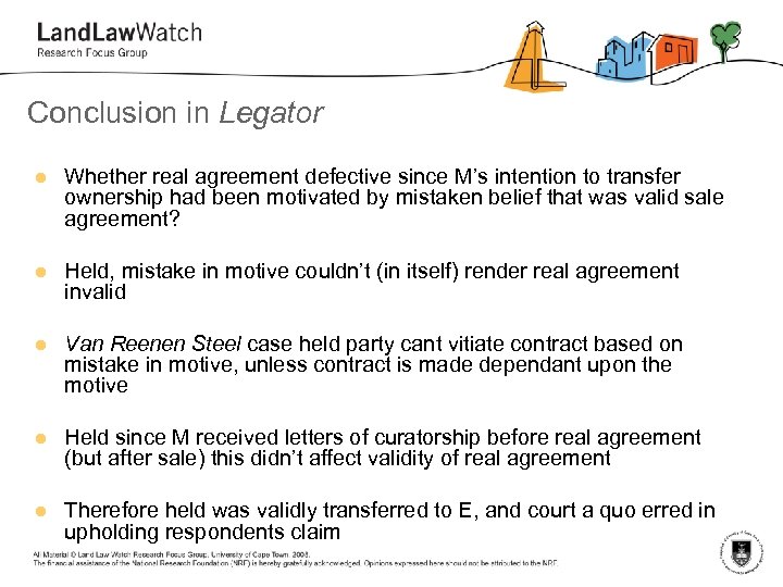 Conclusion in Legator l Whether real agreement defective since M’s intention to transfer ownership
