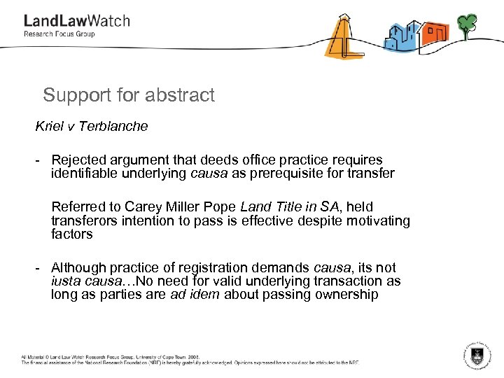 Support for abstract Kriel v Terblanche - Rejected argument that deeds office practice requires