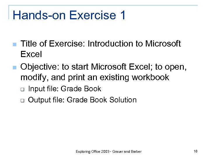 Hands-on Exercise 1 n n Title of Exercise: Introduction to Microsoft Excel Objective: to