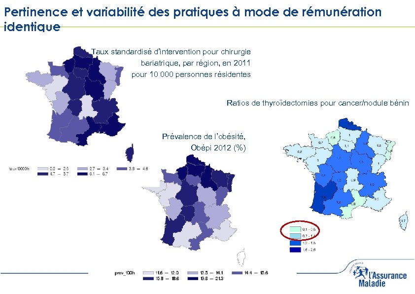Pertinence et variabilité des pratiques à mode de rémunération identique Taux standardisé d’intervention pour
