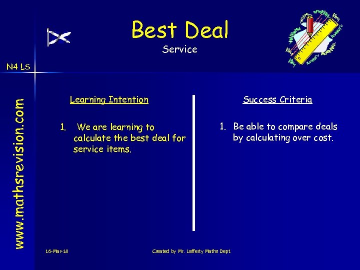 Best Deal Service www. mathsrevision. com N 4 LS Learning Intention 1. 16 -Mar-18