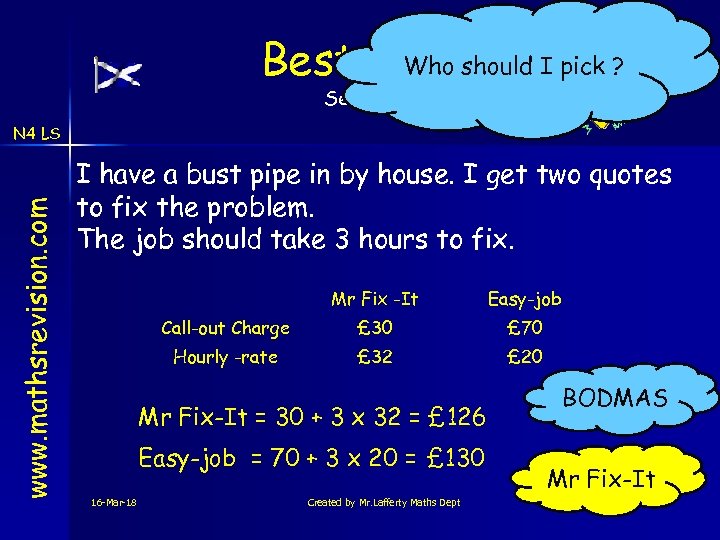 Who Best Deal should I pick ? Service www. mathsrevision. com N 4 LS