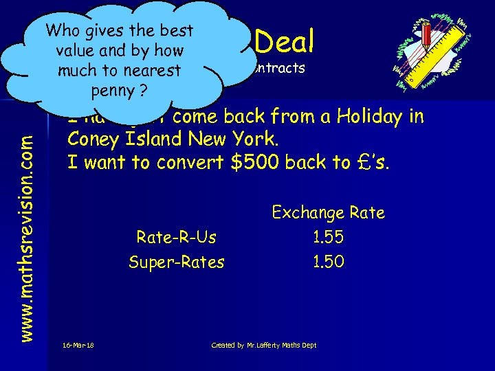 Who gives the best value and by how much to nearest Rates & Contracts