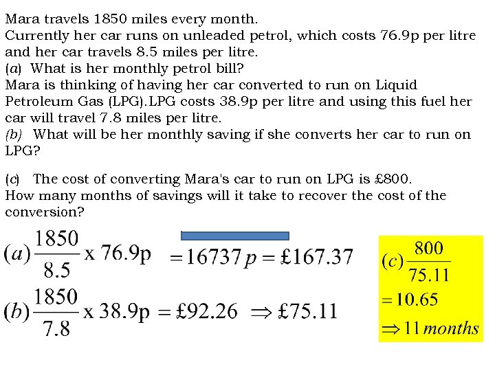 Mara travels 1850 miles every month. Currently her car runs on unleaded petrol, which