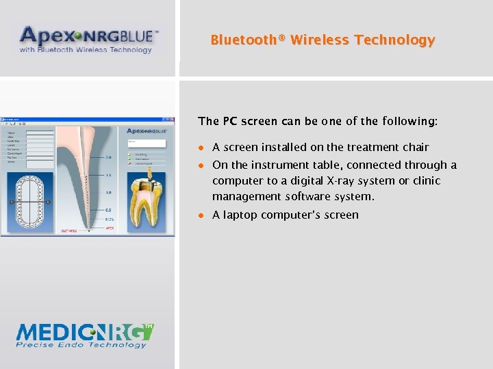 Bluetooth® Wireless Technology The PC screen can be one of the following: ● A