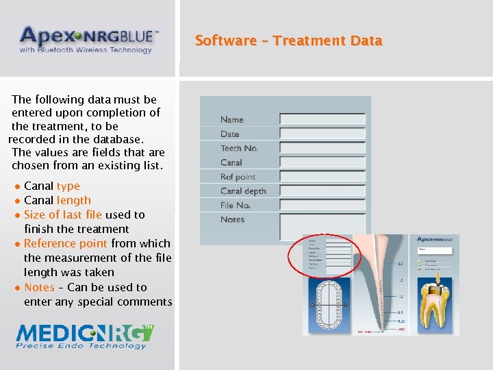 Software – Treatment Data The following data must be entered upon completion of the