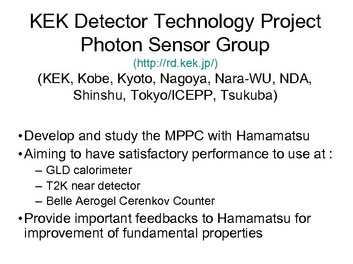 KEK Detector Technology Project Photon Sensor Group (http: //rd. kek. jp/) (KEK, Kobe, Kyoto,