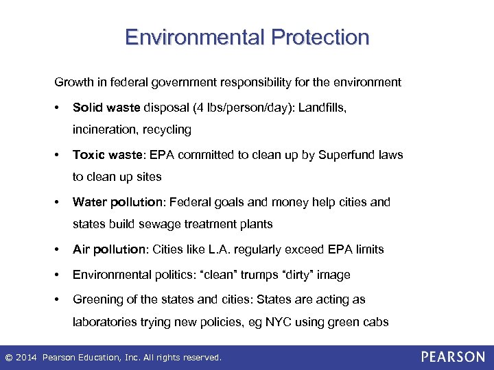 Environmental Protection Growth in federal government responsibility for the environment • Solid waste disposal