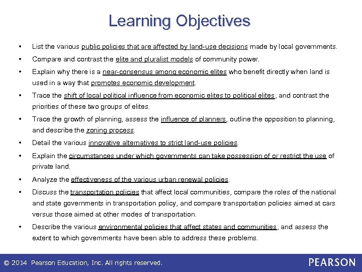 Learning Objectives • List the various public policies that are affected by land-use decisions