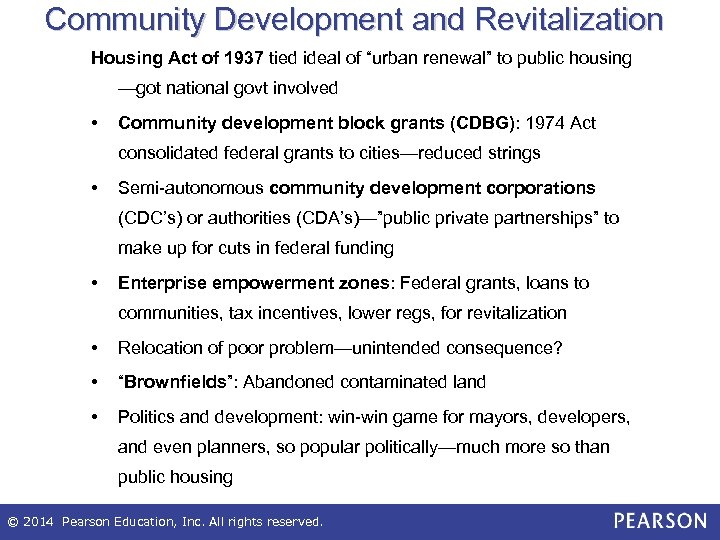 Community Development and Revitalization Housing Act of 1937 tied ideal of “urban renewal” to