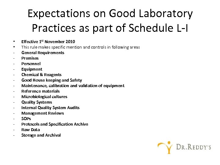 Expectations on Good Laboratory Practices as part of Schedule L-I • • - Effective