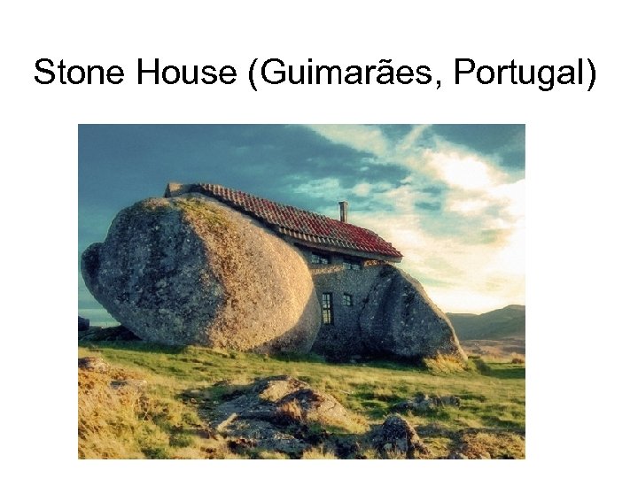 Stone House (Guimarães, Portugal) 