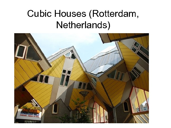 Cubic Houses (Rotterdam, Netherlands) 