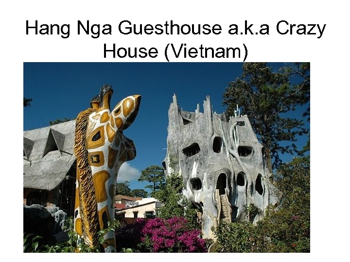 Hang Nga Guesthouse a. k. a Crazy House (Vietnam) 