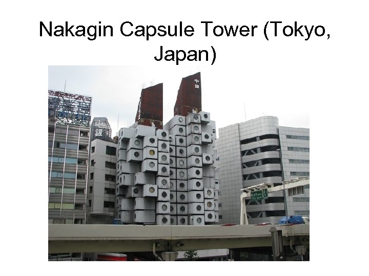 Nakagin Capsule Tower (Tokyo, Japan) 