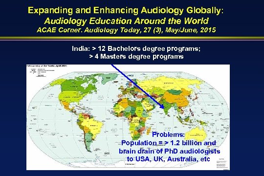 Expanding and Enhancing Audiology Globally: Audiology Education Around the World ACAE Corner. Audiology Today,