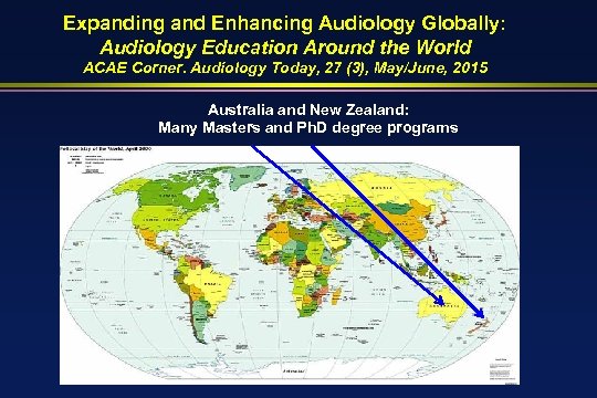Expanding and Enhancing Audiology Globally: Audiology Education Around the World ACAE Corner. Audiology Today,