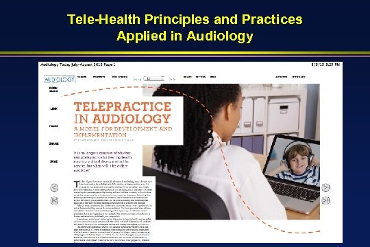 Tele-Health Principles and Practices Applied in Audiology 