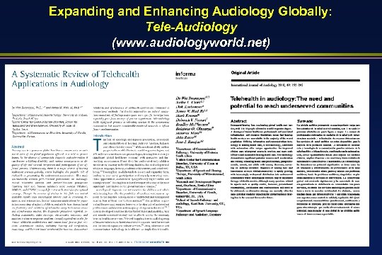 Expanding and Enhancing Audiology Globally: Tele-Audiology (www. audiologyworld. net) 