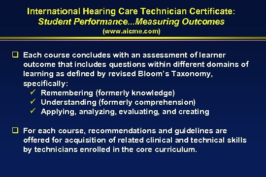 International Hearing Care Technician Certificate: Student Performance. . . Measuring Outcomes (www. aicme. com)