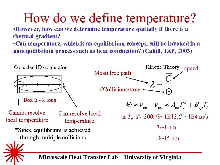 How do we define temperature? • However, how can we determine temperature spatially if