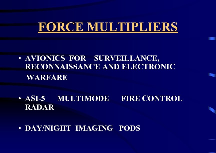 FORCE MULTIPLIERS • AVIONICS FOR SURVEILLANCE, RECONNAISSANCE AND ELECTRONIC WARFARE • ASI-5 MULTIMODE RADAR