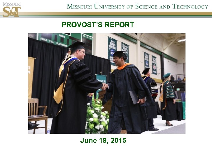 PROVOST’S REPORTRT June 18, 2015 