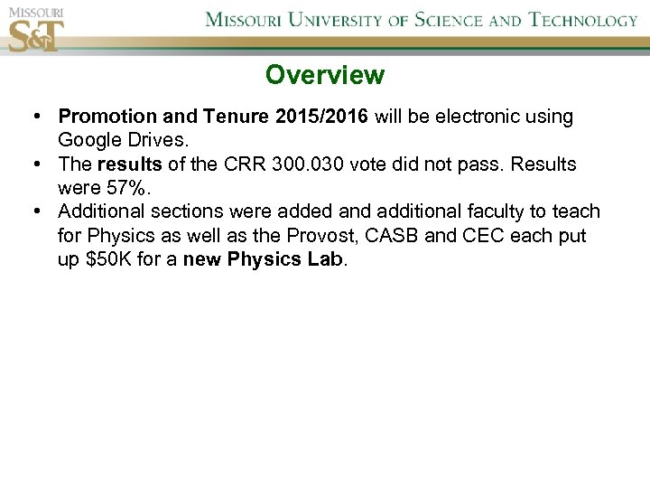 Overview • Promotion and Tenure 2015/2016 will be electronic using Google Drives. • The