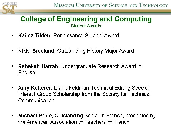 College of Engineering and Computing Student Awards • Kailea Tilden, Renaissance Student Award •