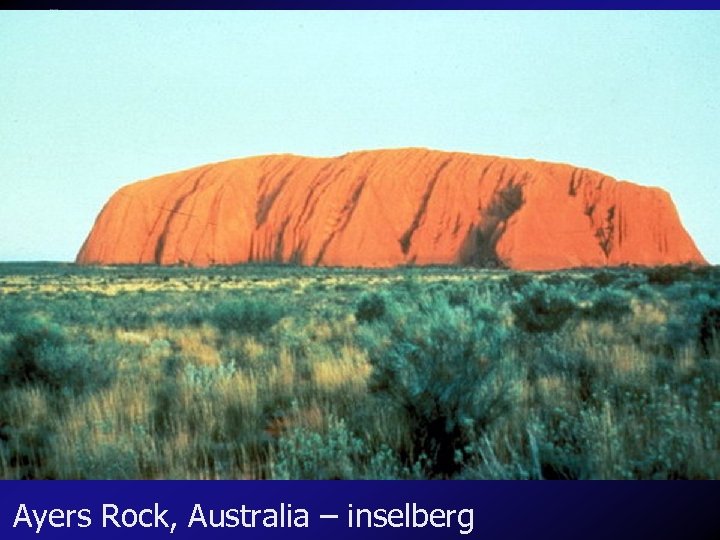 Ayers Rock, Australia – inselberg 