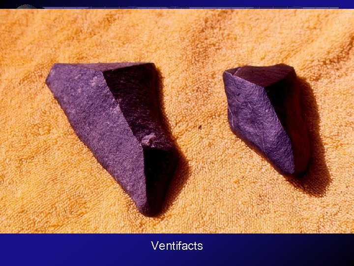 Ventifacts 