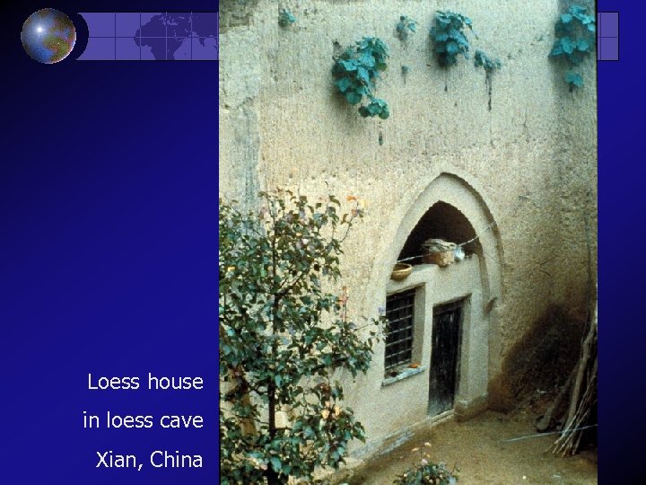 Loess house in loess cave Xian, China 